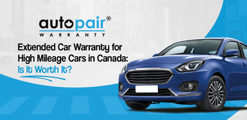 Extended Car Warranty for High Mileage Cars in Canada: Is It Worth It?