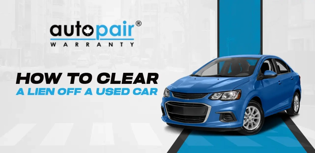 How to Clear a Lien Off a Used Car