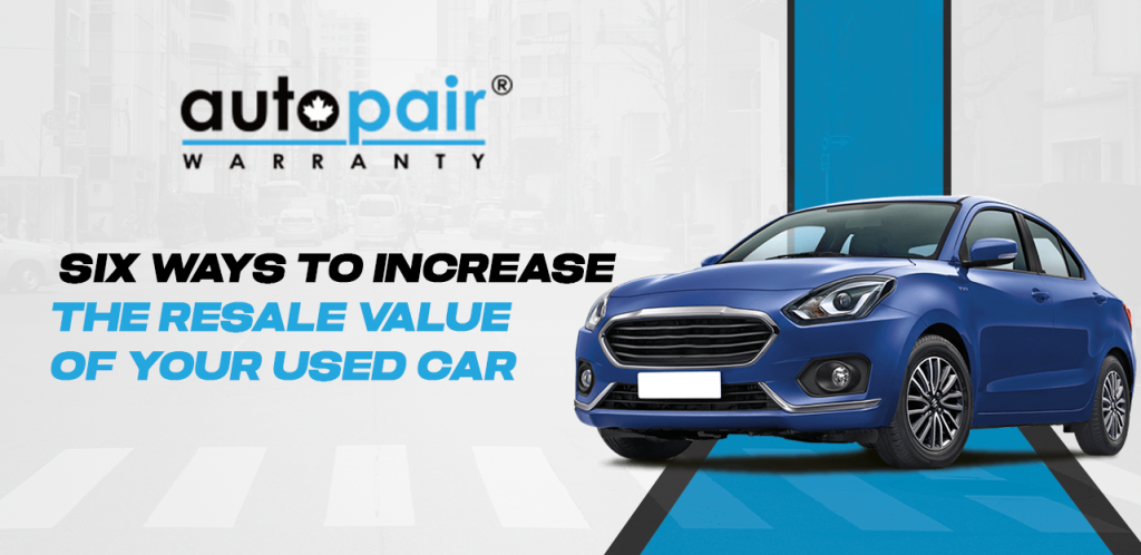 Six Ways to Increase the Resale Value of Your Used Car