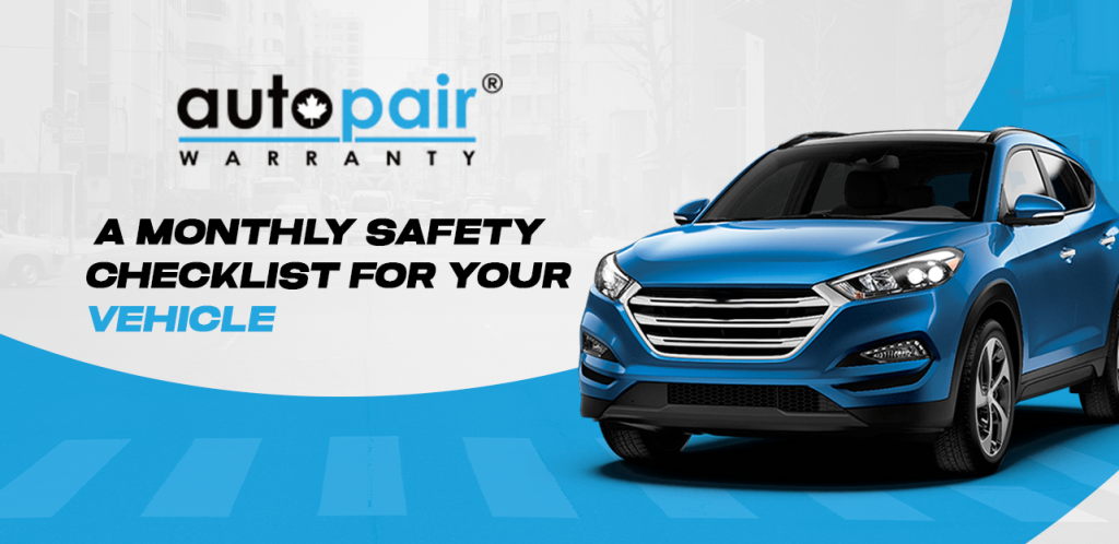 A Monthly Safety Checklist for Your Vehicle