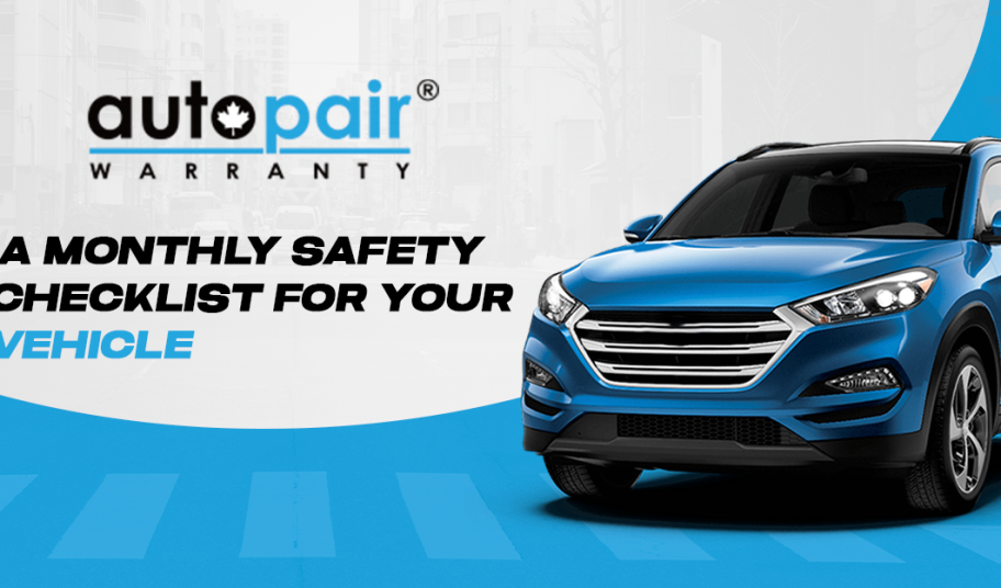 A Monthly Safety Checklist for Your Vehicle