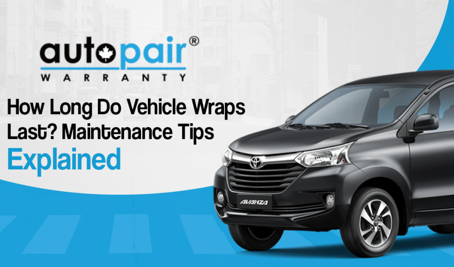 How Long Do Vehicle Wraps Last? Maintenance Tips Explained