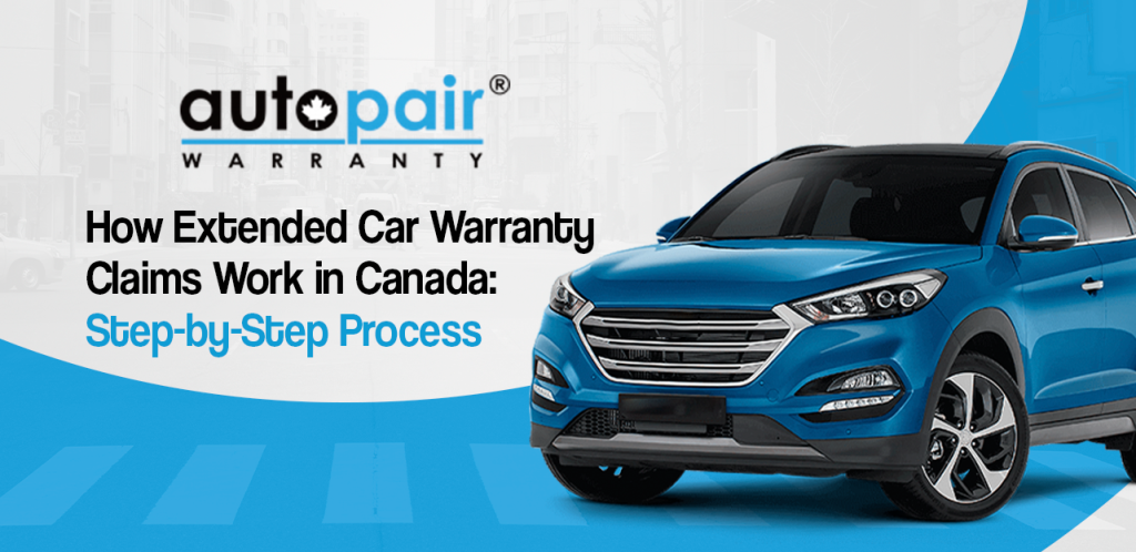 How Extended Car Warranty Claims Work in Canada